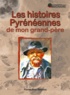 Pierre-Jean Brassac - Les histoires pyrénéennes de mon grand-père.