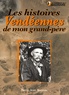 Pierre-Jean Brassac - Les histoires vendéennes de mon grand-père.