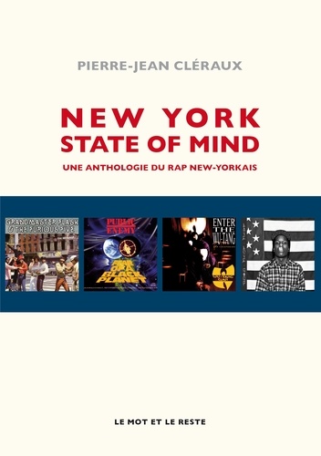 New York State of Mind. Une anthologie du rap new-yorkais