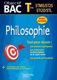 Pierre-Jean Dessertine et Philippe Solal - Philosophie Tle STMG/ST2S/STI2D/STL.