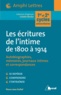 Pierre-Jean Dufief - Les écritures de l'intime de 1800 à 1914 - Autobiographies, Mémoires, journaux intimes et correspondances.