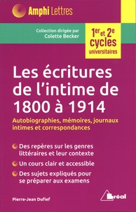 Les écritures de lintime de 1800 à 1914 - Autobiographies, Mémoires, journaux intimes et correspondances.pdf