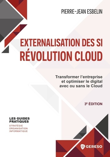 Externalisation des SI : Révolution Cloud 3e édition