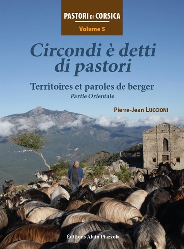 Pierre-Jean Luccioni - Circondi è detti di pastori - Territoires et paroles de bergers, partie orientale.