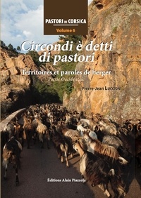 Pierre-Jean Luccioni - Circondi è detti di pastori - Territoires et paroles de berger, partie occidentale.