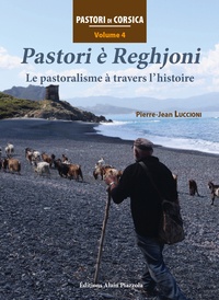 Pierre-Jean Luccioni - Pastori è Reghjoni - Le pastoralisme à travers l'histoire.