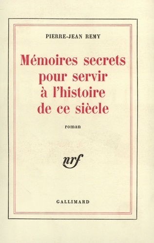Pierre-Jean Rémy - Mémoires secrets pour.