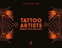 Livre téléchargeable gratuitement en ligne Tattoo artists  - French kiss project 9782809919370 in French par Pierre-Jean Renault