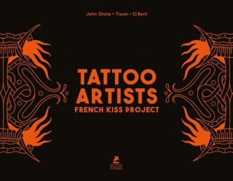 Tattoo artists. French kiss project
