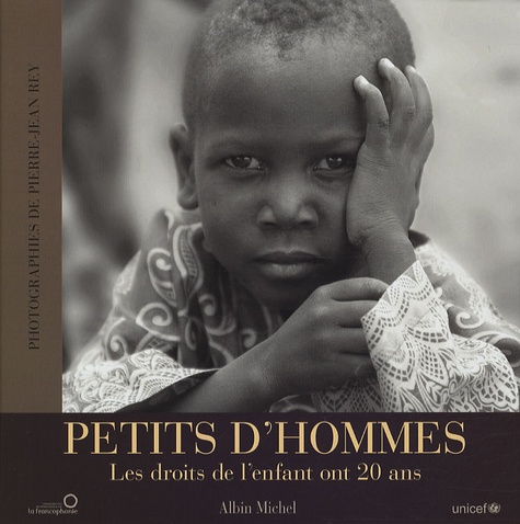Pierre-Jean Rey - PETITS D'HOMMES ( UNICEF).