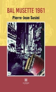 Pierre-Jean Susini - Bal musette 1961.