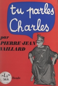 Pierre-Jean Vaillard et Jean Herbert - Tu parles... Charles.