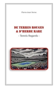 De Terres Rouges & D'Herbe Rare - - Essai -