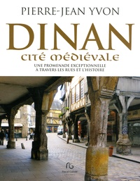 Dinan cité médiévale - Une promenade exceptionnelle à travers les rues et lhistoire.pdf