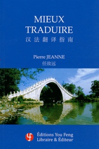 Pierre Jeanne - Mieux traduire.