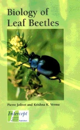 Pierre Jolivet et Krishna k. Verma - Biology of leaf beetles.