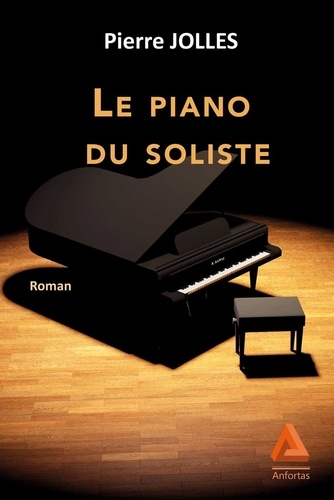 Pierre Jolles - Le piano du soliste.