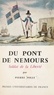 Pierre Jolly - Du Pont de Nemours, soldat de la liberté.