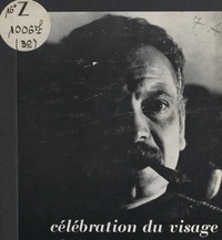 Pierre Joly et Véra Cardot - Célébration du visage.