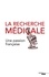 La recherche médicale, une passion française - Occasion