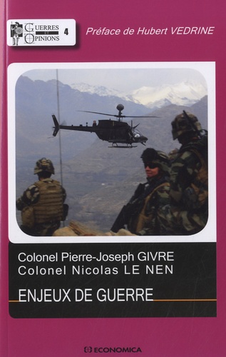 Pierre-Joseph Givre et Nicolas Le Nen - Enjeux de guerre.
