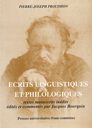 Pierre-Joseph Proudhon - Ecrits linguistiques et philologiques - Textes manuscrits inédits.