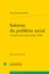 Solution du problème social et autres et autres textes (mars-juillet 1848)