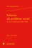 Solution du problème social et autres textes (mars-juillet 1848)