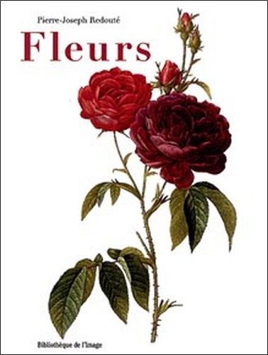 Pierre-Joseph Redouté - Fleurs.