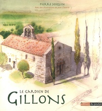 Pierre Josquin - Le gardien de Gillons.