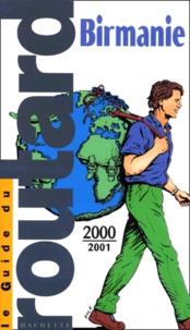 Pierre Josse et  Collectif - Birmanie. Edition 2000-2001.