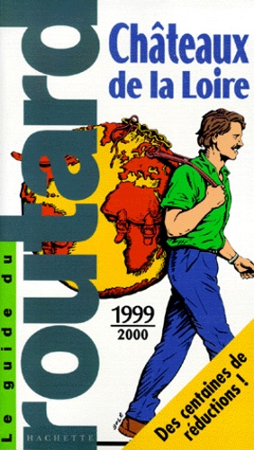 Pierre Josse et  Collectif - Chateaux De La Loire. Edition 1999-2000.