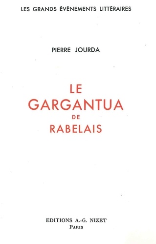 Pierre Jourda - Le Gargantua de Rabelais.