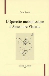 L'opérette métaphysique d'Alexandre Vialatte