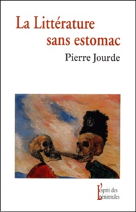 Pierre Jourde - La Litterature Sans Estomac.