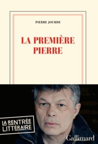 Pierre Jourde - La première pierre.