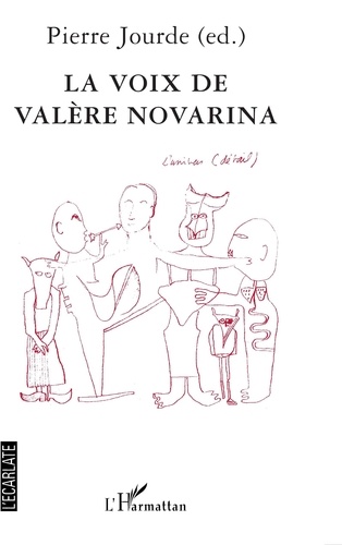 Pierre Jourde - La voix de Valère Novarina - Actes du colloque de Valence.