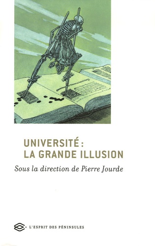 Pierre Jourde - Université : la grande illusion.