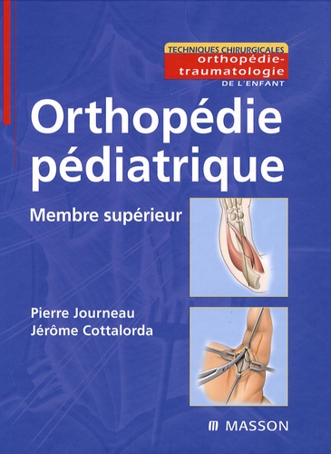 Pierre Journeault - Orthopédie pédiatrique - Membre supérieur.