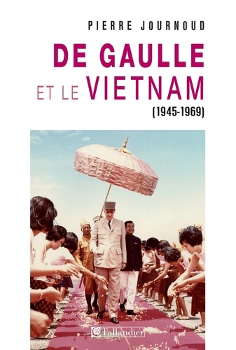 De Gaulle et le Vietnam. 1945-1969, La réconciliation