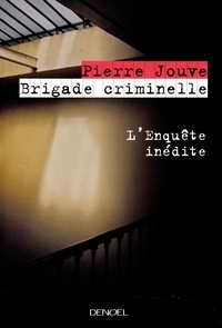 Histoiresdenlire.be Brigade criminelle - L'enquête inédite Image