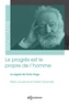 Pierre Jouvencel et Fabien Dworczak - Le progrès est le propre de l'homme - Le regard de Victor Hugo.