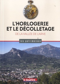 Pierre Judet - L'horlogerie et le décolletage de la Vallée de l'Arve.