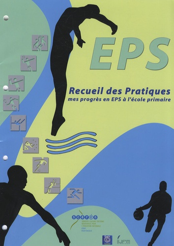Pierre Judey - Recueil des pratiques EPS - Mes progrès en EPS à l'école primaire.
