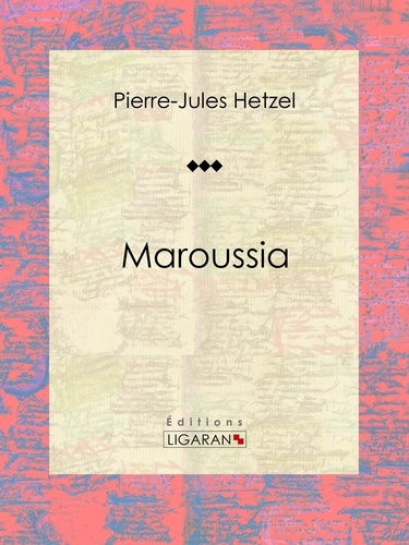  Pierre-Jules Hetzel et  François Pannemaker - Maroussia - Roman d'aventures historique.