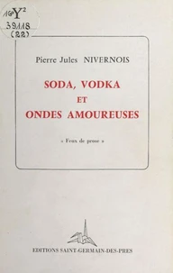Soda, vodka et ondes amoureuses