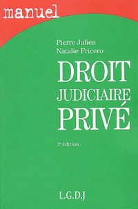 Pierre Julien et Natalie Fricero - Droit judiciaire privé.