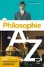 Laurence Hansen-Løve et Pierre Kahn - La philosophie de A à Z (nouvelle édition) - les auteurs, les oeuvres et les notions philosophiques.