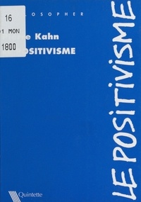 Pierre Kahn - Le positivisme.