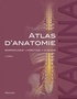 Pierre Kamina - Atlas d'anatomie - Morphologie, fonction, clinique.